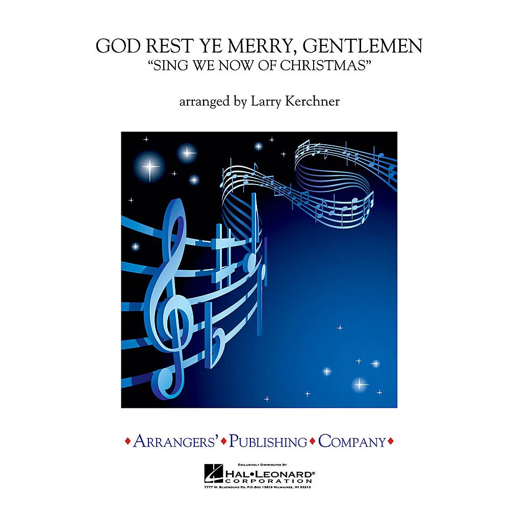 Arrangers god rest ye merry, gentlemen concert band level 3 arranged by larry kerchner